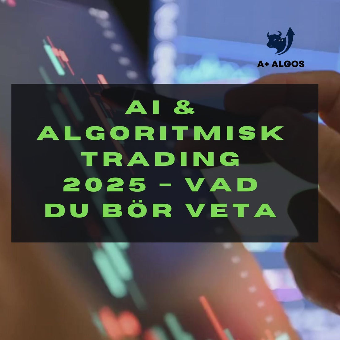 AI & Algorithmic Trading 2025 – What You Should Know